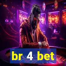 br 4 bet